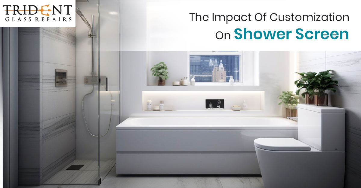 The Impact Of Customization On Shower Screen Costs