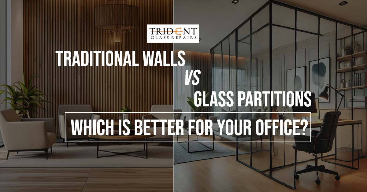 Glass Partitions Vs. Traditional Walls: Which Is Better For Your Office?